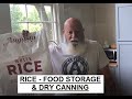 RICE -  Food Storage & Dry Canning