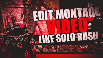 How To Edit Montage Videos Like Solo Rush in Android & iOS | KineMaster Tutorial | Solo Attack