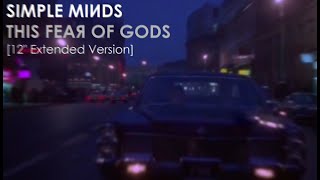 Simple Minds: This Fear of Gods [12&#39;&#39; Extended Version 2023, Unofficial]