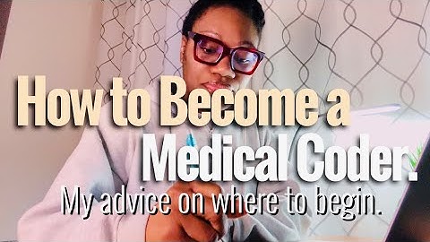 How to Become a Medical Coder | Advice for Self-Study and the Steps to Take | Books & Websites