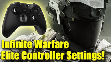 Infinite Warfare Xbox One Elite Controller Best Setup!  My Settings!