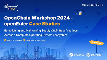 (Afternoon) OpenChain Workshop 2024 – openEuler Case Studies