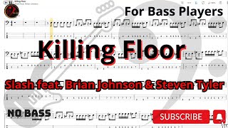 Killing Floor - Slash feat. Brian Johnson & Steven Tyler (Play Along Tabs Bass Cover)