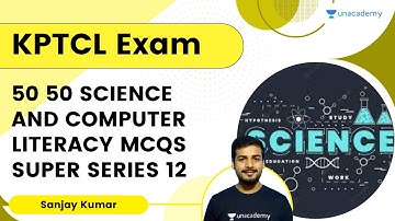 50-50 Science and Computer Literacy MCQs Super Series for KPTCL Exam  | Part - 12 | Sanjay Kumar HP