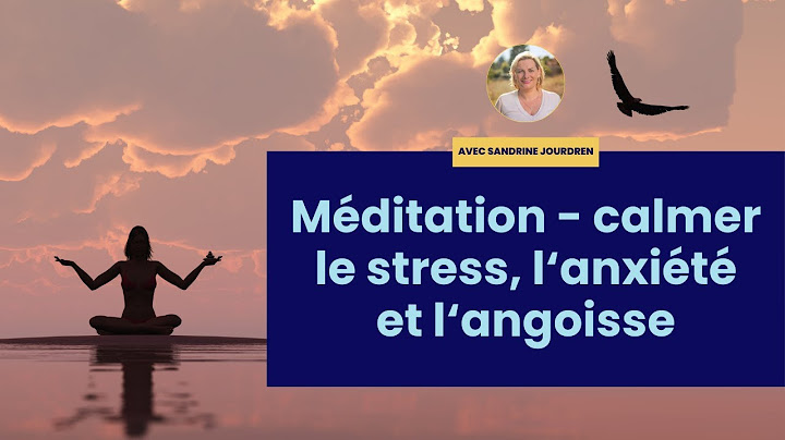 MÉDITATION pour calmer le stress, l'anxiété et l'angoisse (10 minutes)