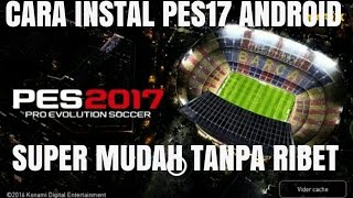 Cara download PES17 Android MUDAH TANPA RIBET screenshot 5