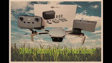 DJi Mini 2 Unboxing | First Flight | 15m Hack