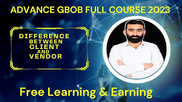 How to find Difference between Client and Vendor | GBOB Free Course 2023 | Guest Posting