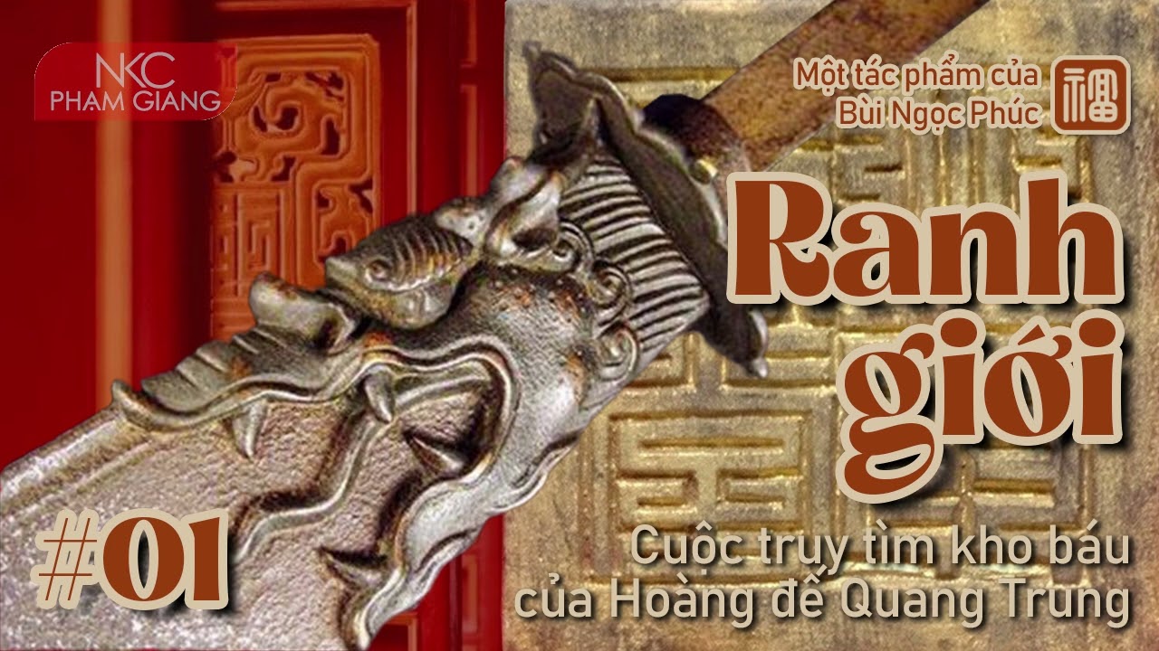 Ranh giới - Tập 1 I Cuộc truy tìm kho báu của Hoàng đế Quang Trung I tác giả Bùi Ngọc Phúc