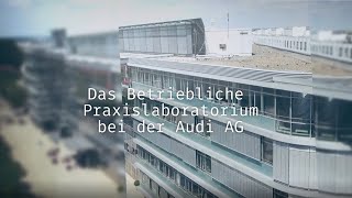 Flexibler Einsatz bei der Schicht - Das Betriebliche Praxislaboratorium bei der AUDI AG (LF)