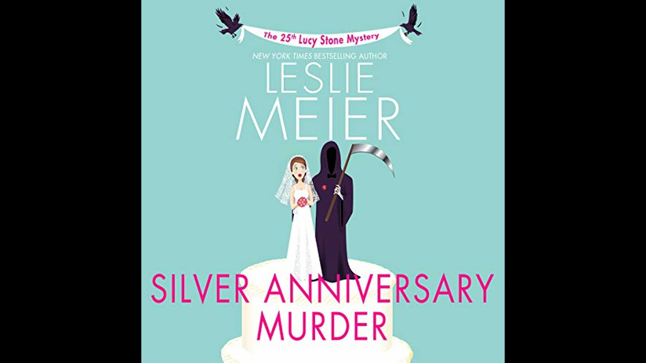 Silver Anniversary Murder by Leslie Meier | Free Audiobook