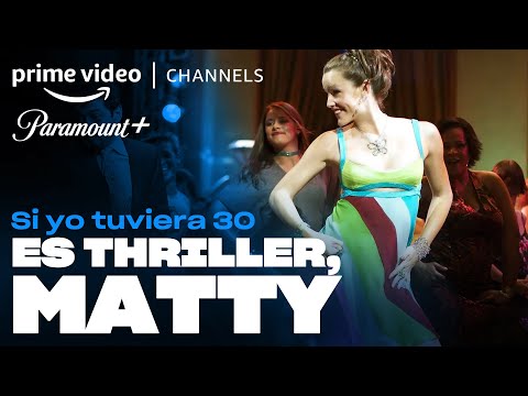 Si yo tuviera 30 - Es Thriller, Matty | Prime Video