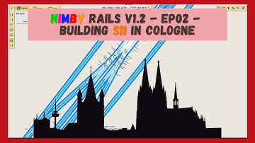 NIMBY Rails v1.2 | Timelapse | Episode 02 | Building S11 in Cologne and Düsseldorf