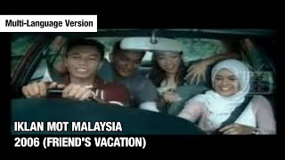 Iklan MOT Malaysia TVC 2006 (Friend's Vacation) | Sun Asia Language