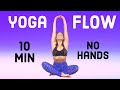 10 MIN YOGA FLOW WITHOUT HANDS