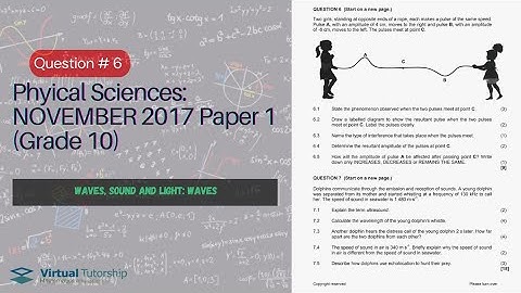 (TRANSVERSE WAVES):WAVE, SOUND AND LIGHT:| November 2017: Physical Sciences P1 Question 6 (Grade 10)