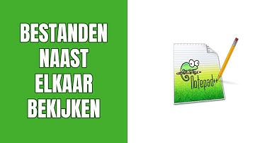 Bestanden naast elkaar bekijken in Notepad++