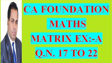 CA FOUNDATION COURSE  BUSINESS MATH TYPES OF MATRICES CLASS 10 BY H L GUPTA