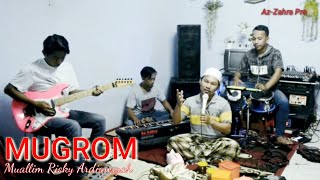 MUGROM BY MUALLIM RICKY ARDIANSYAH//MUALLIM AZ_ZAHRA // COVER SHOLAWAT TERBARU 2023