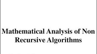 Analysis of Non Recursive Algorithms