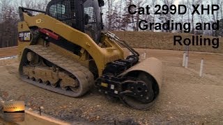 Cat 299D XHP Grading and Rolling with a Cat CV16B Vibratory Drum Compactor