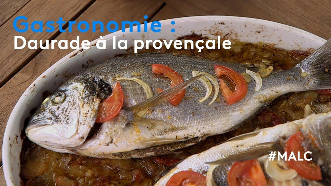 Gastronomie : daurade à la provençale