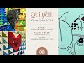 The Quiltfolk Virtual Show-and-Tell Episode 8