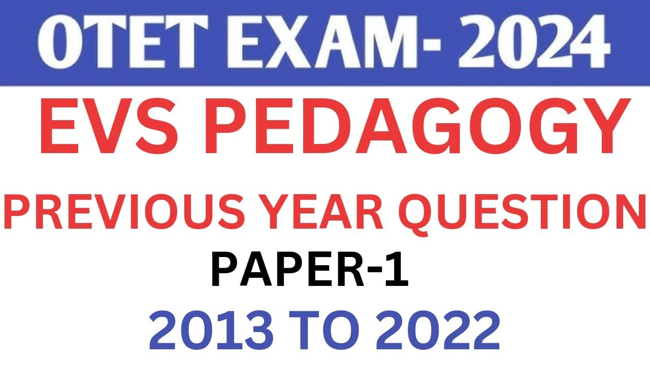 OTET 2024  EVS PEDAGOGY ALL PYQ  IN ONE VIDEO ( 2013 TO 2022 )