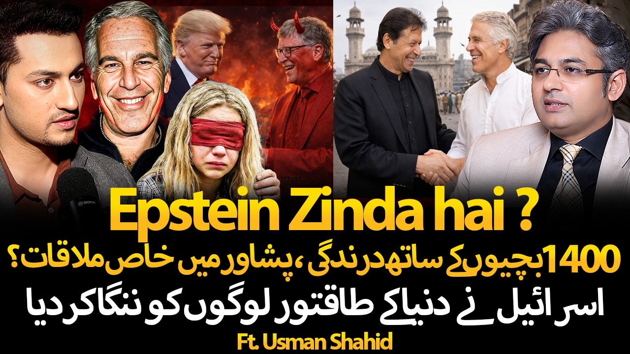 Epstein Files - Real Facts | Jaffery in Israel ? | Bill Gates & Trump in Trouble | Ft. Usman Shahid