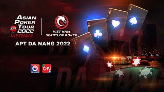 🔴Live Poker: APT Da Nang VSOP 2022 - Main Event Final 8 (15/12)