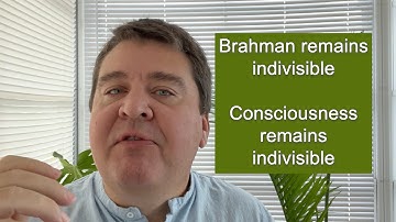 #Brahman remains indivisible; #Consciousness remains indivisible || Nonduality Simplified
