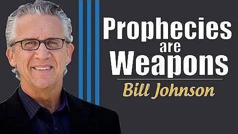 Bill Johnson prophecy 2018 - Prophecies are Weapons - AUG 27, 2018