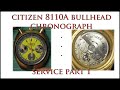 Citizen 8110A Bullhead Chronograph Service The 'Brad Pitt'