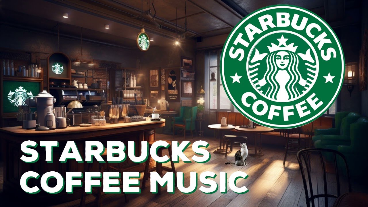 Starbucks Coffee Music & Soft Jazz Instrumental with Starbucks Ambience
