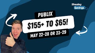 Publix Haul! $155 to $65! 5/22-5/29