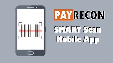 PayRecon SMART Scan Mobile App