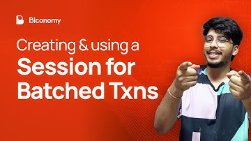 Introduction to Session Keys Ep. 3 - Creating and Using a Session for Batched Transactions