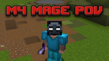 M4 Mage POV