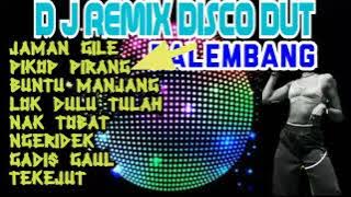 DJ REMIX DISCO DUT PALEMBANG.