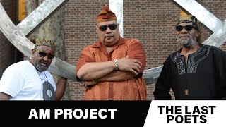 The Last Poets | A.M. Project