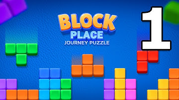 Block Place - Journey Puzzle Gameplay Walkthrough Part 1 | Android Puzzle Game