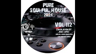 ● VOL. 112. Soulful House Compilation By Jose Lopez ☆ Live Rooftop Sunset (Soulful House Barcelona)