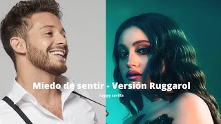 Miedo de sentir - Karol Sevilla y Ruggero Pasquarelli - Versión Ruggarol Resimi