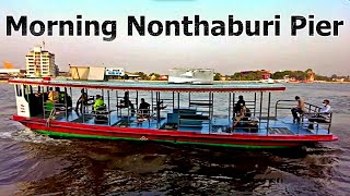 Getting Around Bangkok- The Orange Flag Boat | Place to Visit in Thailand, Morning Nonthaburi Pier