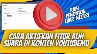 Cara Mengaktifkan Fitur Alih Suara Di Youtube