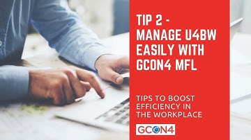 GCON4 MFL as a Maintenance Tool for Unit4 ERP (formerly Unit4 Business World / Agresso)