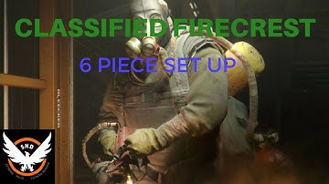 The Division - Classified FireCrest Build (Full 6 Piece)