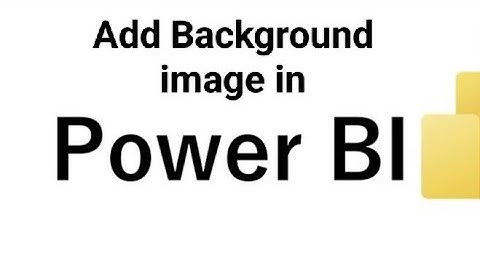 Power Bi - How to add Background image