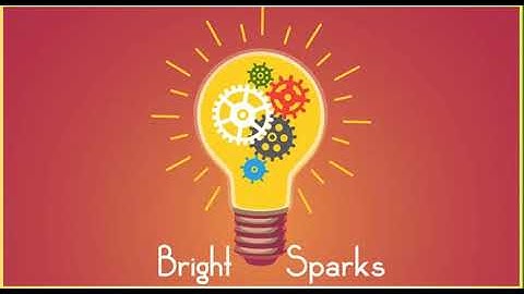 Action 11. Module 5. Bright Sparks