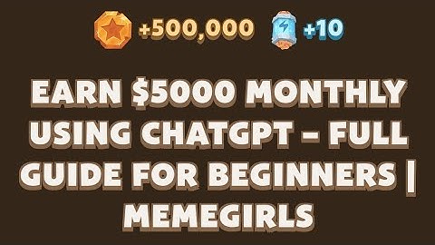 Earn $5000 Monthly Using ChatGPT – Full Guide for Beginners | MemeGirls | Memefi Youtube Video Code